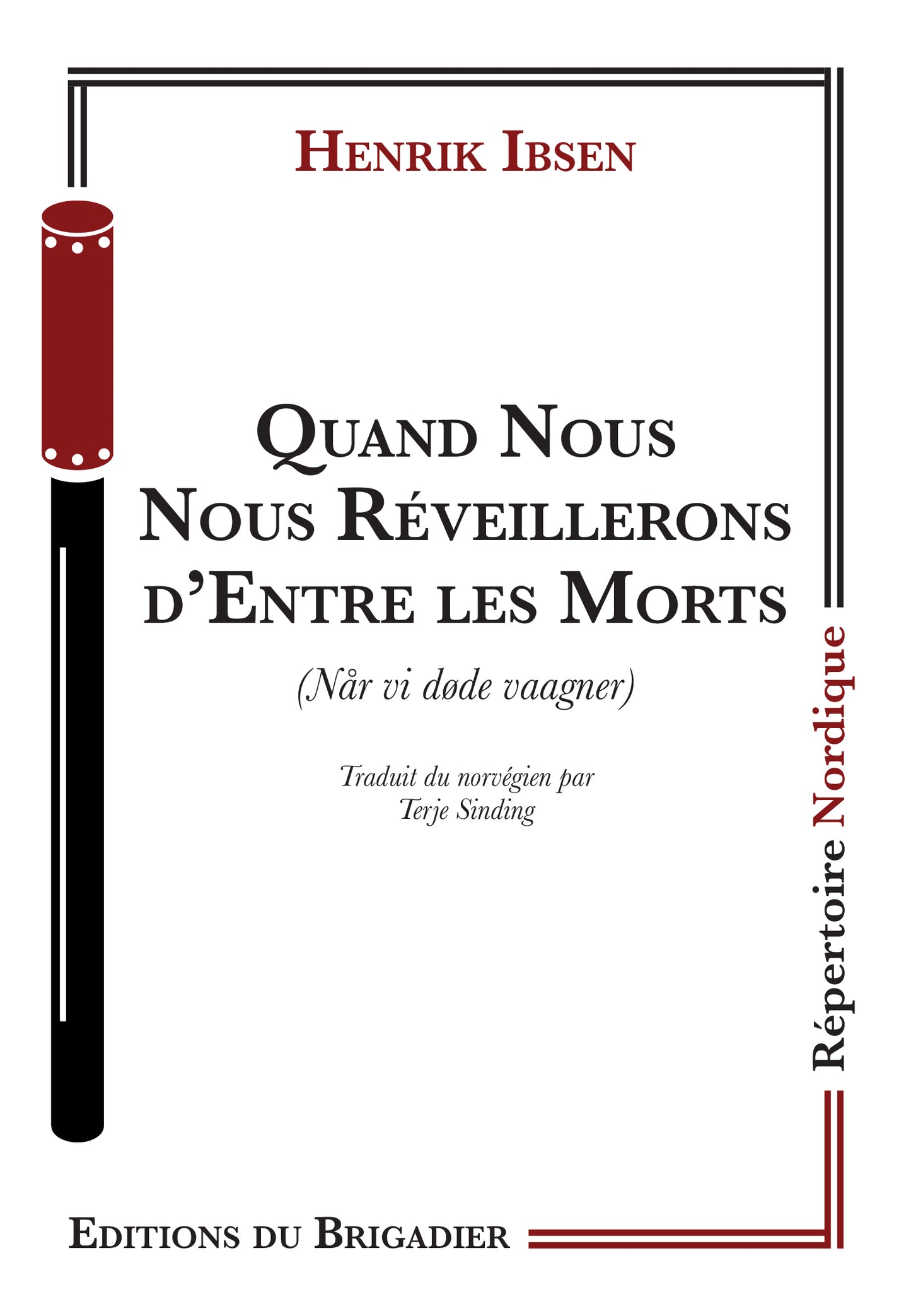 Quand Nous Nous Réveillerons d'Entre les Morts