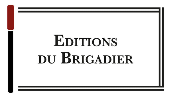 Editions du Brigadier