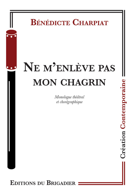 Ne m'enlève pas mon chagrin