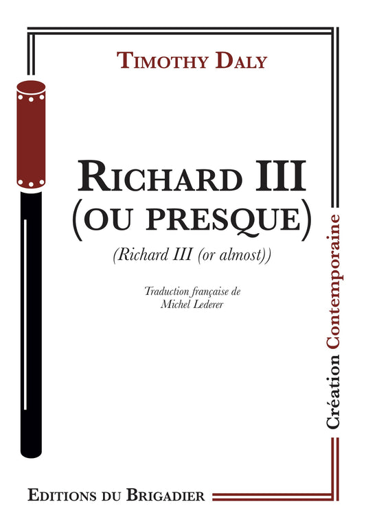 Richard III (ou presque)